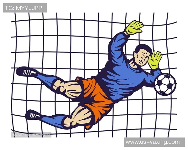 金手套荣耀之路足球守门员的梦想与挑战探索